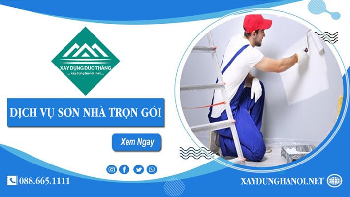 Dịch Vụ Sơn Nhà Trọn Gói