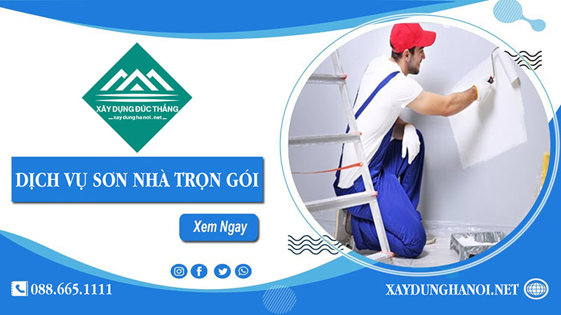 Dịch Vụ Sơn Nhà Trọn Gói